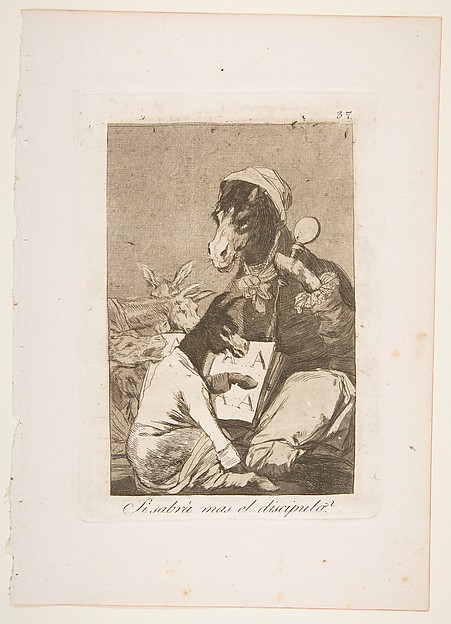 Goya (Francisco de Goya y Lucientes), Plate 37 from "Los Caprichos": Might not the pupil know more? (Si Sabrá mas el discipulo?)