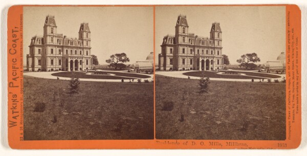 Carleton Watkins, Residence of D.O. Mills, Millbrae, San Mateo Co., Cal.