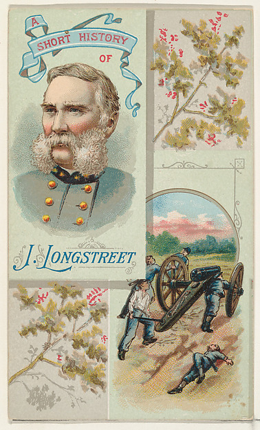 W. Duke, Sons & Co., A Short History: General James Longstreet, from the Histories of Generals series (N114) issued by W. Duke, Sons & Co. to promote Honest Long Cut Smoking and Chewing Tobacco