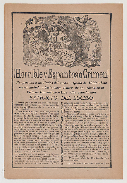 José Guadalupe Posada, Broadsheet relating to the horrible discovery of a woman beaten to death in a cave in the town of Guadalupe and an abandoned child