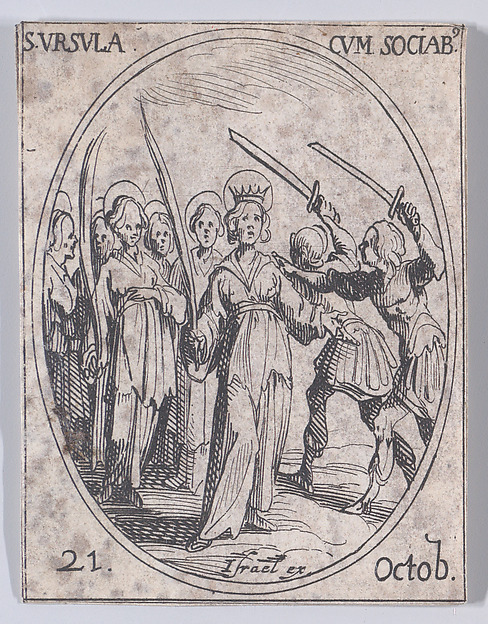 Jacques Callot, Ste. Ursule et Ses Compagnes (St. Ursula and Her Companions), October 21st, from "Les Images De Tous Les Saincts et Saintes de L'Année" (Images of All of the Saints and Religious Events of the Year)