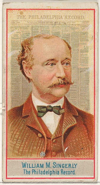 Allen & Ginter, William M. Singerly, The Philadelphia Record, from the American Editors series (N1) for Allen & Ginter Cigarettes Brands