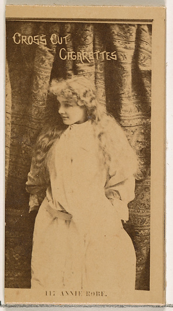 W. Duke, Sons & Co., Card Number 117, Annie Robe, from the Actors and Actresses series (N145-2) issued by Duke Sons & Co. to promote Cross Cut Cigarettes
