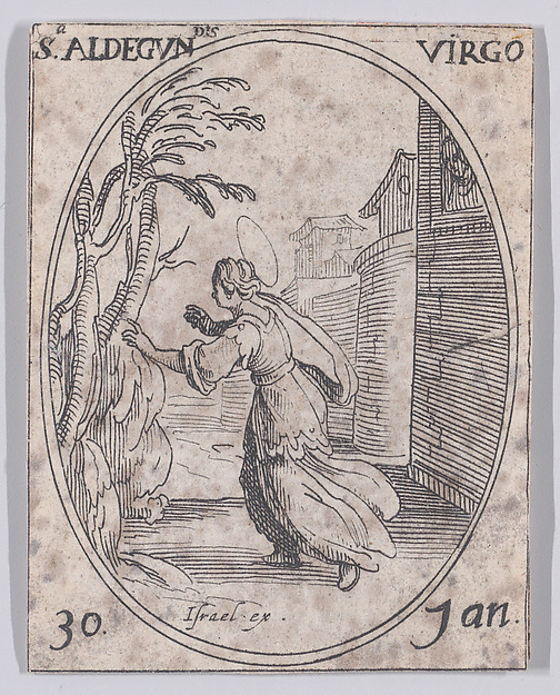 Jacques Callot, Ste. Aldegonde, vierge (St. Aldegundis, Virgin), January 30th, from "Les Images De Tous Les Saincts et Saintes de L'Année" (Images of All of the Saints and Feast Days of the Year)