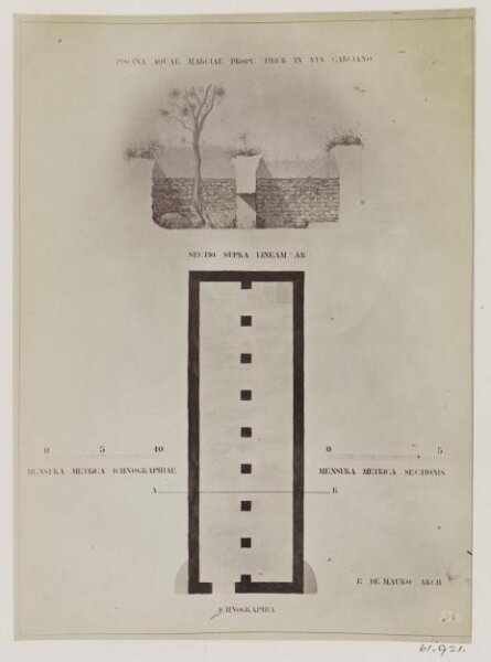 Parker, John Henry, Aqueducts - Piscina of the Aqua Marcia in the Via di Carciano, near Tivoli. Plan and Section.
