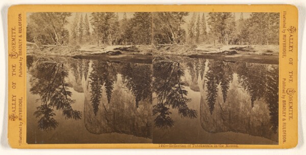 Eadweard J. Muybridge, Reflection of Tutokanula in the Merced.