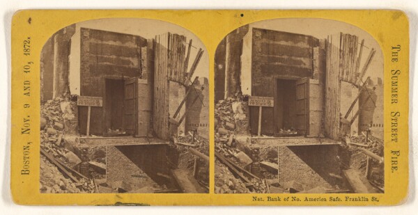 Unknown, Nat. Bank of No. America Safe. Franklin St. [The Summer Street Fire. Boston, Nov. 9 and 10, 1872.]