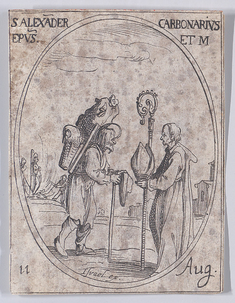Jacques Callot, S. Alexandre le Charbonnier, évêque (St. Alexander of Comana, Bishop), August 11th, from "Les Images De Tous Les Saincts et Saintes de L'Année" (Images of All of the Saints and Religious Events of the Year)