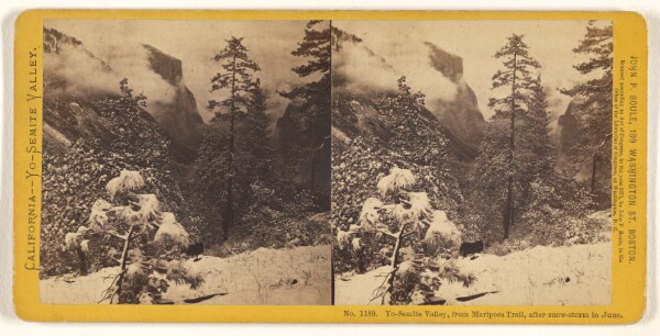 John P. Soule, Yo-Semite Valley, from Mariposa Trail, after snow-storm in June.