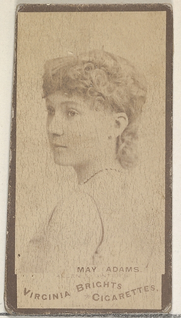 Allen & Ginter, May Adams, from the Actors and Actresses series (N45, Type 3) for Virginia Brights Cigarettes