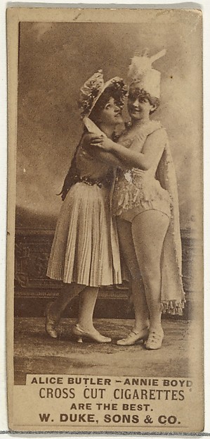 W. Duke, Sons & Co., Alice Butler and Annie Boyd, from the Actors and Actresses series (N145-3) issued by Duke Sons & Co. to promote Cross Cut Cigarettes