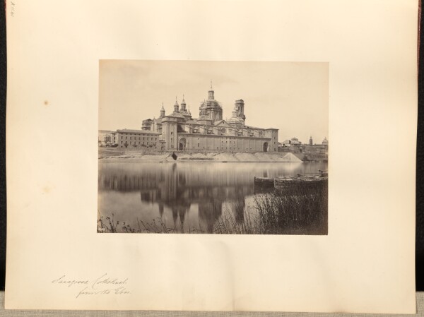 Francis Frith, Saragossa Cathedral, from the Ebro