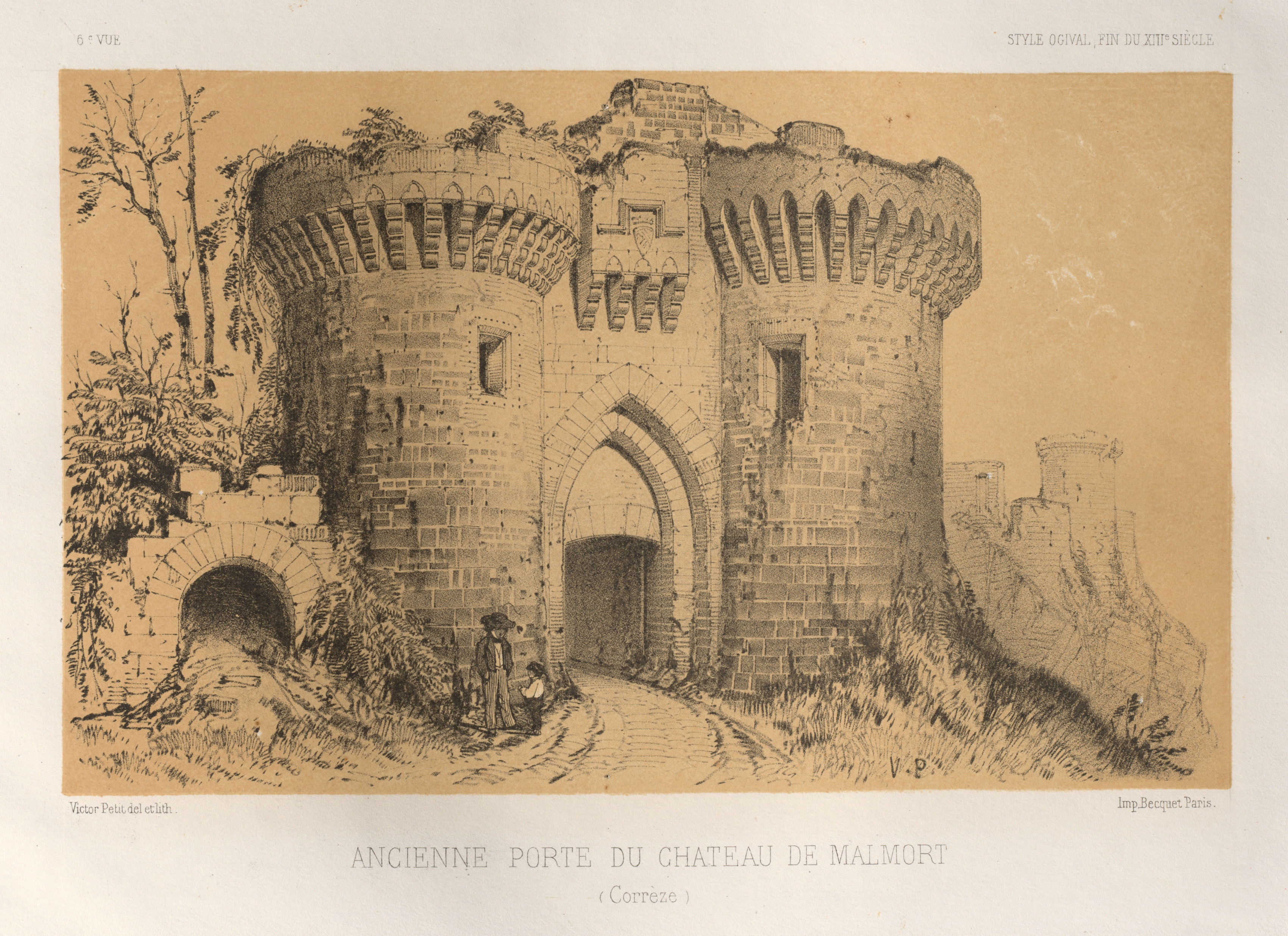Victor Petit, Architecture Pittoresque ou Monuments des xveme. Et xvieme. Siecles: Chateaux De France des XV et XVI Siecles: Pl.6, Ancienne Porte Du Chateau De Malmort (Correze)