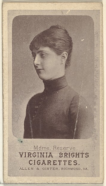 Allen & Ginter, Mdme. Reserve, from the Actresses series (N67) promoting Virginia Brights Cigarettes for Allen & Ginter brand tobacco products