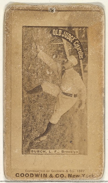 Goodwin & Company, Burch, Left Field, Brooklyn, from the Old Judge series (N172) for Old Judge Cigarettes