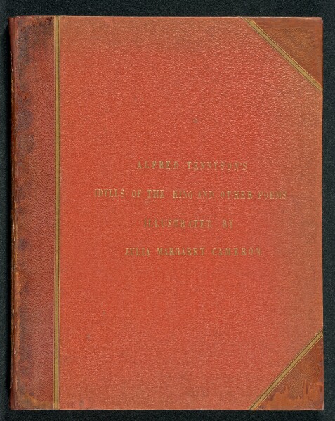 Julia Margaret Cameron, Illustrations to Tennyson's Idylls of the King, and Other Poems