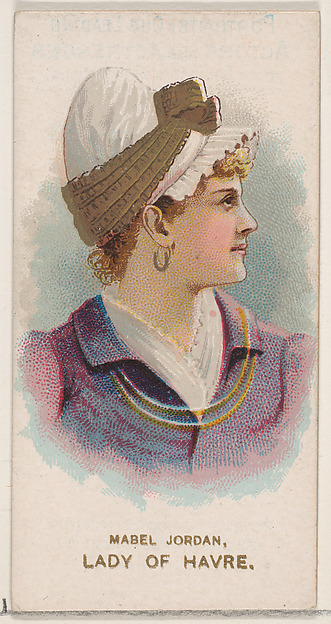 W. Duke, Sons & Co., Mabel Jordan Dressed as a Lady of Havre, from the set Actors and Actresses, Second Series (N71) for Duke brand cigarettes