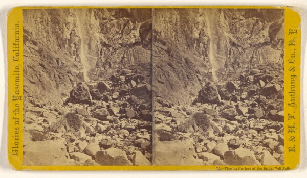 Edward and Henry T. Anthony & Co., View at the foot of the Bridal Veil Falls. [Yosemite]