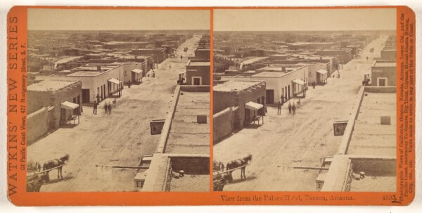 Carleton Watkins, View from the Palace Hotel, Tucson, Arizona.