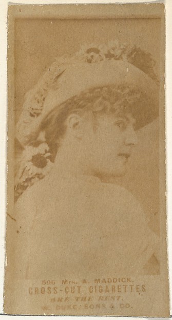 W. Duke, Sons & Co., Card Number 596, Mrs. A. Maddick, from the Actors and Actresses series (N145-3) issued by Duke Sons & Co. to promote Cross Cut Cigarettes