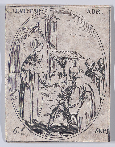 Jacques Callot, S. Eleuthère, abbé (St. Eleutherius, Abbot), September 6th, from "Les Images De Tous Les Saincts et Saintes de L'Année" (Images of All of the Saints and Religious Events of the Year)