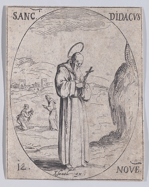 Jacques Callot, S. Didace (St. Didacus), November 12th, from "Les Images De Tous Les Saincts et Saintes de L'Année" (Images of All of the Saints and Religious Events of the Year)