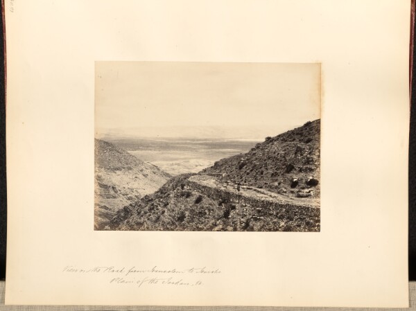 Francis Frith, View on the Road from Jerusalem to Jericho, Plain of the Jordan, &c.