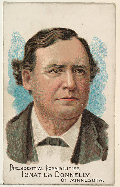 W. Duke, Sons & Co., Ignatius Donnelly of Minnesota, from the Presidential Possibilities series (N124) issued by Duke Sons & Co. to promote Honest Long Cut Tobacco