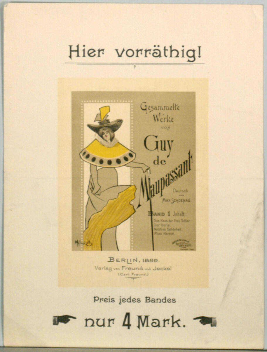 Anonym, Gesammelte Werke von Guy de Maupassant; BERLIN, 1899. Verlag von Freund und Jeckel