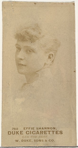 W. Duke, Sons & Co., Card Number 762, Effie Shannon, from the Actors and Actresses series (N145-7) issued by Duke Sons & Co. to promote Duke Cigarettes