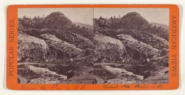 Edward and Henry T. Anthony & Co., Mount Ida, From the Rail Road. Central Pacific Rail Road.