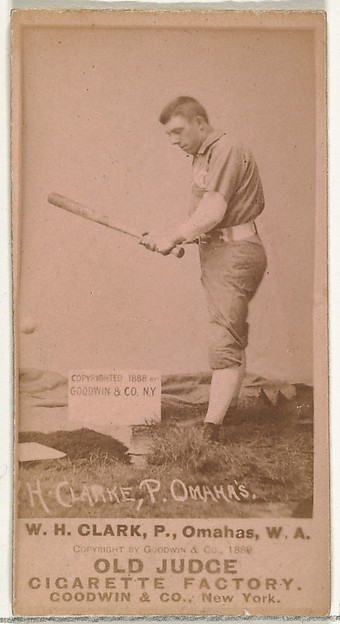 Goodwin & Company, William H. "Dad" Clarke, Pitcher, Omaha Omahogs/ Lambs, from the Old Judge series (N172) for Old Judge Cigarettes