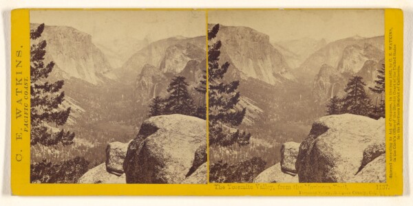 Carleton Watkins, The Yosemite Valley, from the Mariposa Trail, Yosemite Valley, Mariposa County, Cal.