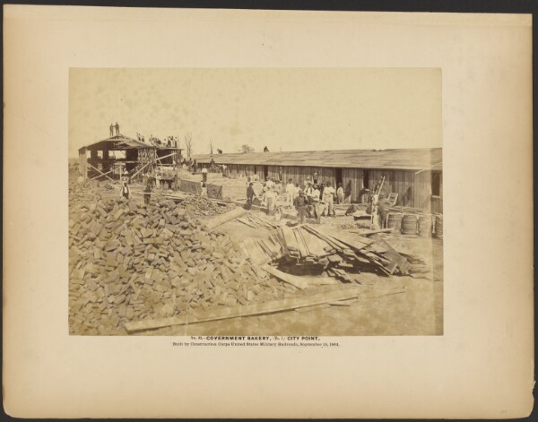 A. J. Russell, No. 32. Government Bakery (No. 1) City Point, Built by Construction Corps, USMRR. September USMMR. September 15, 1864.