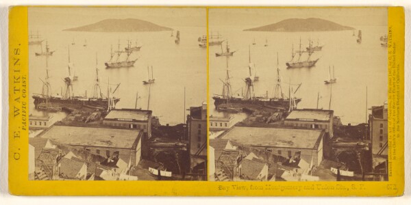 Carleton Watkins, Bay View, from Montgomery and Unions Sts., S.F.