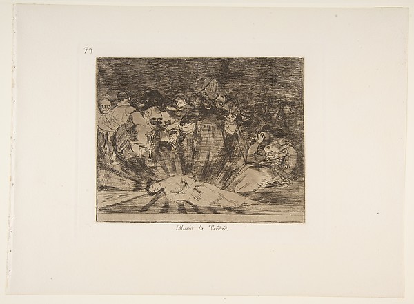 Goya (Francisco de Goya y Lucientes), Plate 79 from "The Disasters of War" (Los Desastres de la Guerra): 'Truth has died' (Murió la verdad)