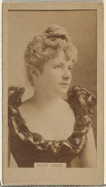 W. Duke, Sons & Co., Julliet Arden, from the Actors and Actresses series (N145-8) issued by Duke Sons & Co. to promote Duke Cigarettes