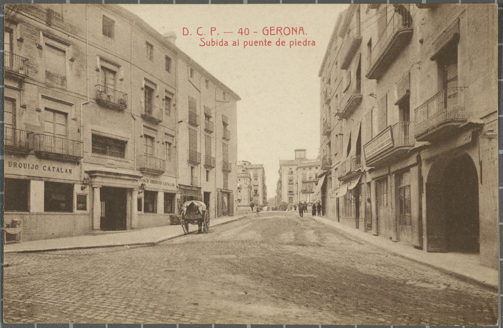 Desconegut, D.C.P.-40-Gerona. Subida to the Piedra Bridge