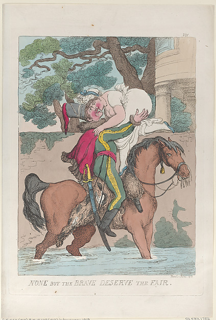 Thomas Rowlandson, None But the Brave Deserve the Fair