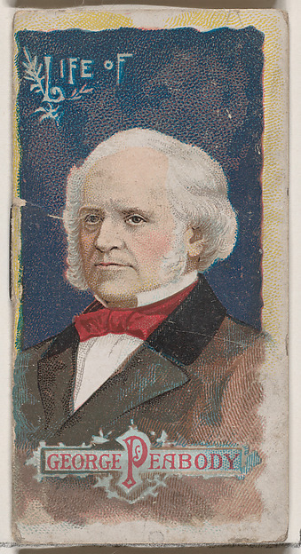 W. Duke, Sons & Co., Life of George Peabody, from the Histories of Poor Boys and Famous People series of booklets (N79) for Duke brand cigarettes