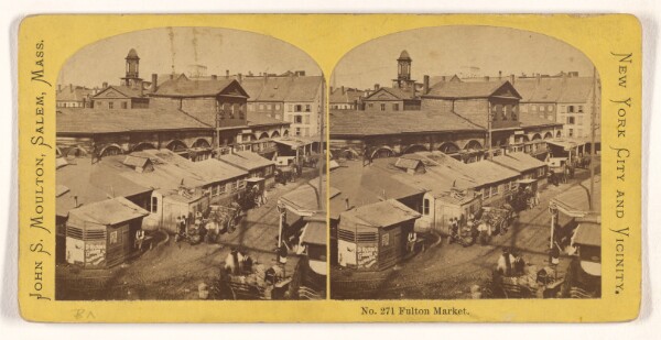 John S. Moulton, Fulton Market. [New York City]