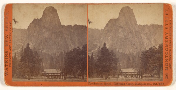 Carleton Watkins, The Sentinel House. Yosemite Valley, Mariposa Co., Cal.