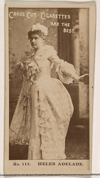 W. Duke, Sons & Co., Card Number 113, Helen Adelade, from the Actors and Actresses series (N145-2) issued by Duke Sons & Co. to promote Cross Cut Cigarettes