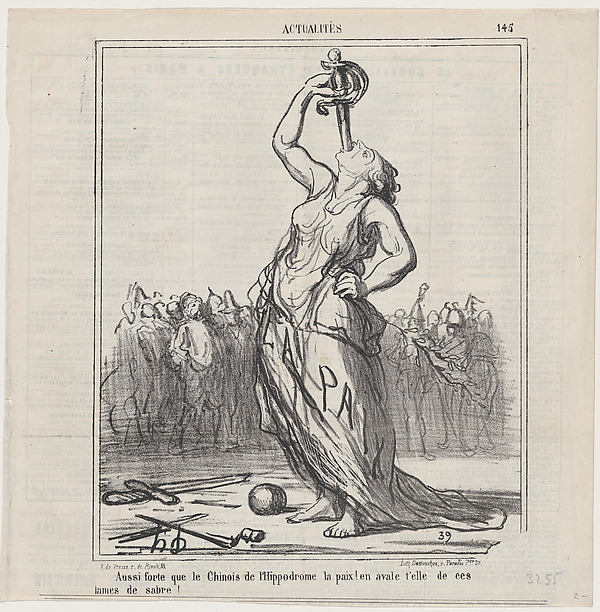 Honoré Daumier, Peace, as strong as the Chinese at the hippodrome... will she also be able to swallow sabre blades?, from 'News of the day,' published in "Le Charivari"