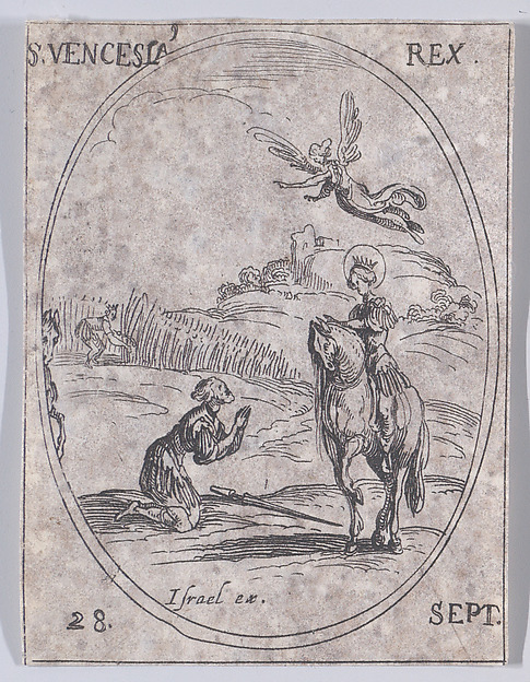 Jacques Callot, S. Wenceslas, roi (St. Wenceslaus, King), September 28th, from "Les Images De Tous Les Saincts et Saintes de L'Année" (Images of All of the Saints and Religious Events of the Year)