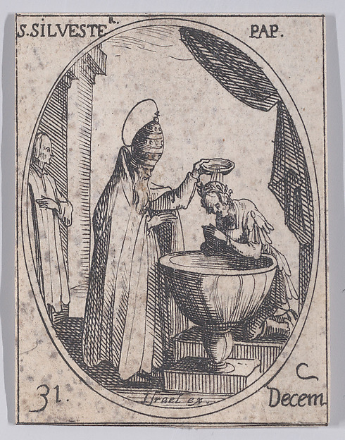 Jacques Callot, S. Silvestre, pape (St. Sylvester, Pope), December 31st, from "Les Images De Tous Les Saincts et Saintes de L'Année" (Images of All of the Saints and Religious Events of the Year)