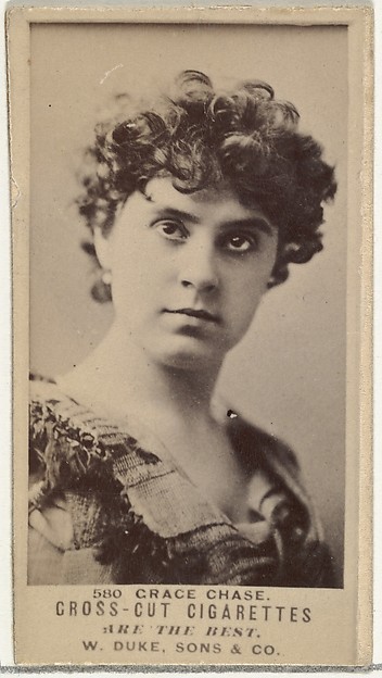 W. Duke, Sons & Co., Card Number 580, Grace Chase, from the Actors and Actresses series (N145-3) issued by Duke Sons & Co. to promote Cross Cut Cigarettes