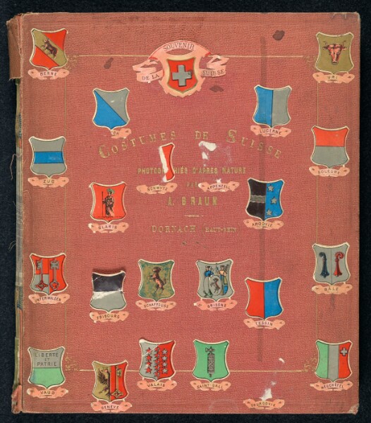 Adolphe Braun, Costumes de Suisse. Photographies d'apres Nature par A. Braun. Dornach (Haut-Rhin) (cover title)