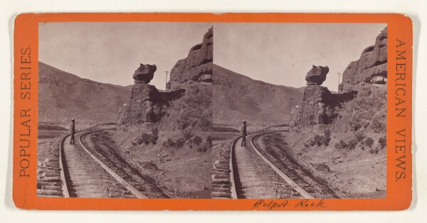 Edward and Henry T. Anthony & Co., Pulpit Rock. [Pacific R. R.]