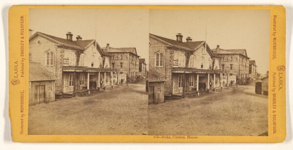 Eadweard J. Muybridge, Sitka, Custom House.